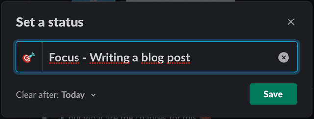 Status in Slack set to "Focus – Writing a blog post"
