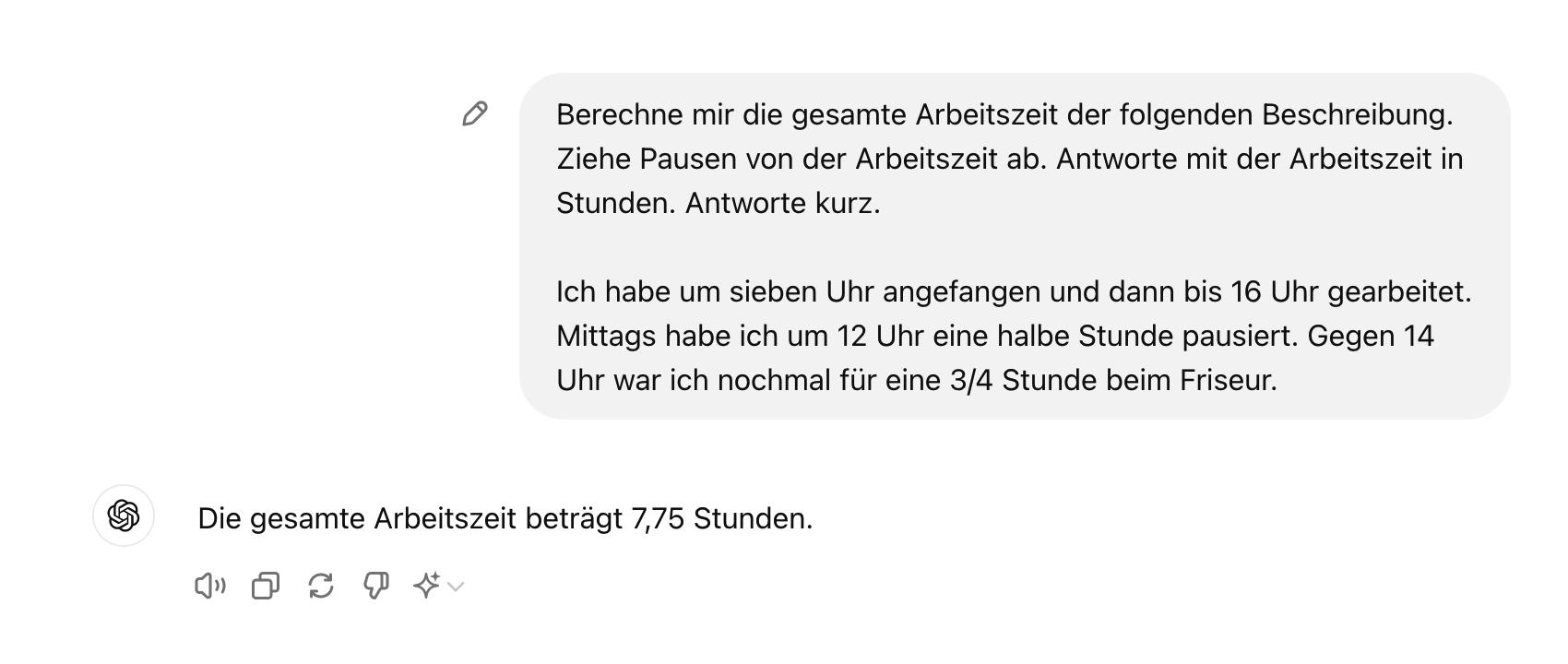 Bei der Frage nach der Arbeitszeit berechnet ChatGPT ohne Function Calling die richtige Arbeitszeit, jedoch unvorhersehrbar.